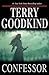 Confessor by Terry Goodkind