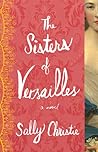 The Sisters of Versailles by Sally  Christie