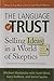 The Language of Trust: Selling Ideas in a World of Skeptics