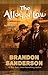 The Alloy of Law (Mistborn, #4) by Brandon Sanderson