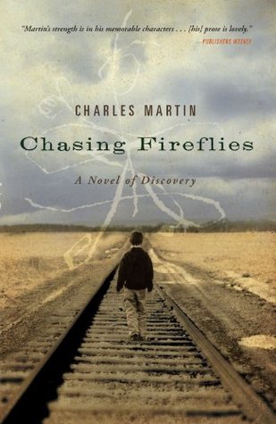 Chasing Fireflies by Charles Martin