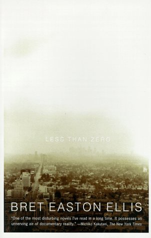 Less Than Zero by Bret Easton Ellis