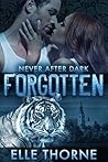 Forgotten by Elle Thorne