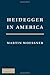 Heidegger in America