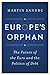 Europe's Orphan by Martin E. Sandbu