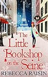 The Little Bookshop on the Seine by Rebecca Raisin