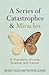 Series of Catastrophes and Miracles, A: A True Story of Love, Science, and Cancer