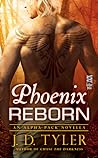 Phoenix Reborn by J.D. Tyler