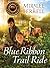 Blue Ribbon Trail Ride (Horses and Friends, #4)