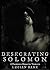 Desecrating Solomon (Desecr...