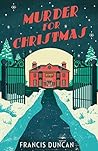 Murder for Christmas by Francis  Duncan