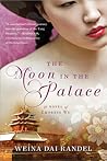 The Moon in the Palace by Weina Dai Randel