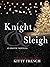 Knight & Sleigh (Knight, #2.5)