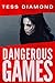 Dangerous Games: Part 1 (Dangerous Games, #1)