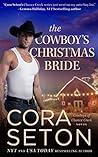 The Cowboy's Christmas Bride by Cora Seton