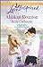 Alaskan Reunion (Alaskan Grooms, #2)