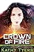 Crown Of Fire (Firebird #3)