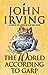 The World According to Garp by John Irving