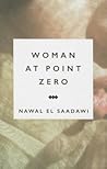 Woman at Point Zero by Nawal El Saadawi