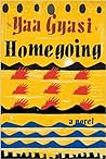 Homegoing by Yaa Gyasi