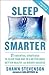 Sleep Smarter by Shawn Stevenson