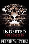 Indebted Epilogue by Pepper Winters