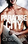 Paradise City by C.J. Duggan