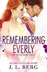 Remembering Everly by J.L. Berg