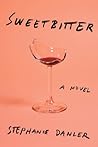 Sweetbitter by Stephanie Danler