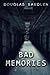 bad memories by Douglas Sandler