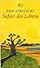 Safari des Lebens by John P. Strelecky