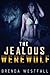 The Jealous Werewolf by Brenda Westfall