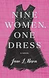 Nine Women, One Dress by Jane L. Rosen