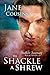 To Shackle A Shrew (Southern Sanctuary, #7) by Jane Cousins