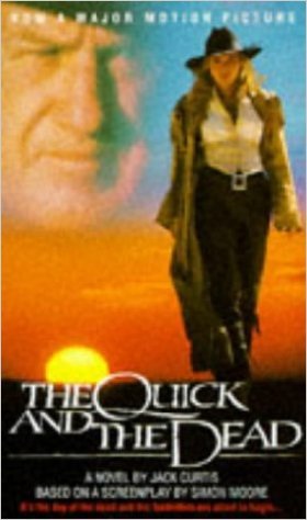 The Quick And The Dead by Jack  Curtis