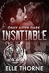 Insatiable by Elle Thorne