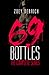 69 Bottles: The Complete Bo...