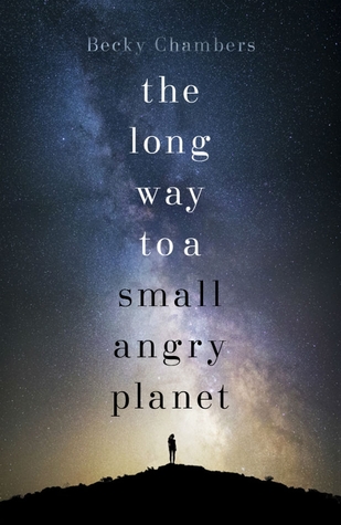 The Long Way to a Small, Angry Planet by Becky  Chambers