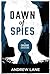 Dawn of Spies (A Crusoe Adventure, #1)