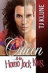 The Queen & the Homo Jock King by T.J. Klune