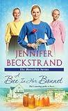 A Bee in Her Bonnet by Jennifer Beckstrand