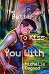 The Better to Kiss You With by Michelle Osgood