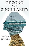 Of Song and Singularity