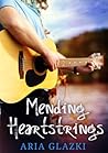 Mending Heartstrings by Aria Glazki