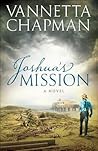 Joshua's Mission by Vannetta Chapman