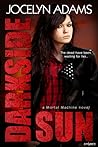 Darkside Sun (Mortal Machine, #1)