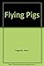 Flying Pigs