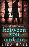 Between You and Me by Lisa    Hall