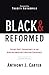 Black and Reformed: Seeing God's Sovereignty in the African-American Christian Experience