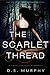 The Scarlet Thread (Fated Destruction, #1)